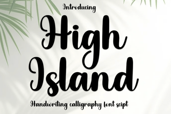 High Island: A Font That Feels Like a Friendly Chat