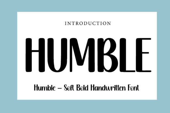 Humble: The Soft, Bold Handwritten Font for Authentic Design