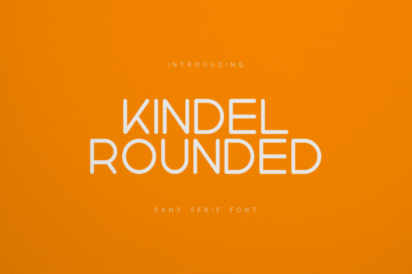 Kindel Rounded: A Modern Sans Serif for Approachable Brands