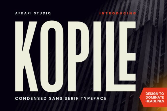 Kopile: A Modern Condensed Sans Serif for Impact