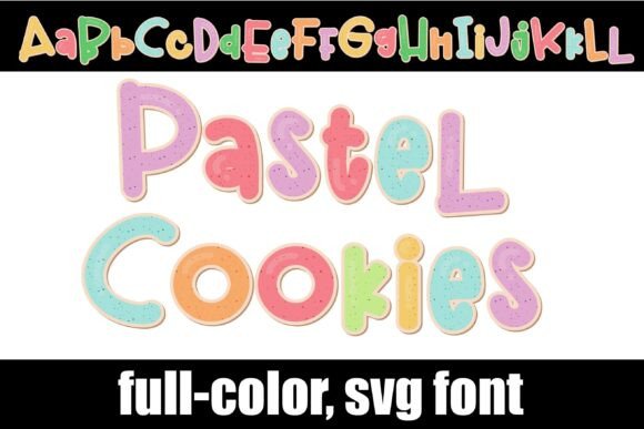 Pastel Cookies: A Font That Tastes Like Sweet Success
