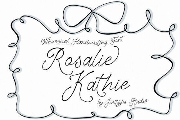 Rosalie Kathie: A Whimsical Script Font for Elegant Designs